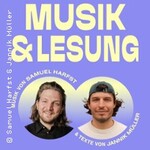 Musik & Lesung: Samuel Harfst & Jannik M.
