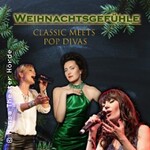 Weihnachtsgefühle - Classic meets Pop Divas