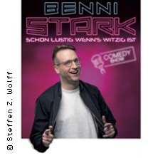Benni Stark - Schon lustig wenn's witzig ist! 22.01.2027 KAUE Gelsenkirchen