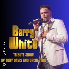 Barry White Tribute Show by Tony Davis and Orchestra 02.01.2027 Westfalenhalle