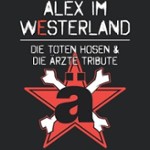 Alex im Westerland - Die Toten Hosen / Die Ärzte Tribute