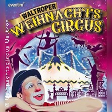 2. Waltroper Weihnachtscircus 01.01.2026 Weihnachtscircus Waltrop