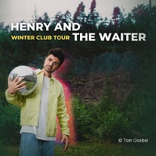 Henry And The Waiter - Winter Club Tour 05.11.2025 Kleine Freiheit