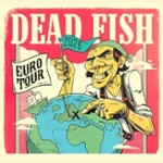 Dead Fish + Special Guest