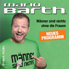 Mario Barth - Männer sind nichts ohne die Frauen 22.03.2026 Westfalenhalle