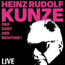 Heinz Rudolf Kunze - Das sagt der Richtige - Live Solo 30.05.2026 Konzertkirche Neubrandenburg