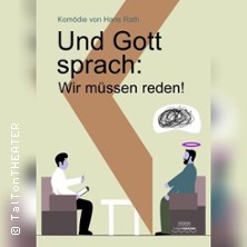 Und Gott sprach: Wir müssen reden! 08.11.2025 Talton Theater