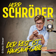 Herr Schröder - Der Rest ist Hausaufgabe 07.11.2026 Stadthalle Hagen