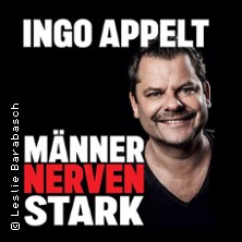 Ingo Appelt - MÄNNER NERVEN STARK 19.12.2026 Heilig-Kreuz-Kirche Gelsenkirchen