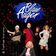 Blaue Augen - New Edition 02.05.2027 Hansa-Theater Hörde