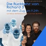 Die Rückkehr Richard des 3. mit dem Zug